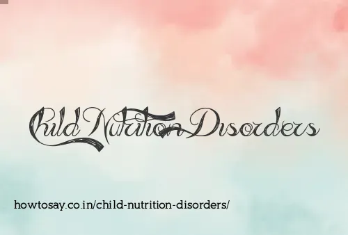 Child Nutrition Disorders