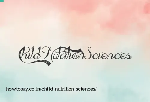 Child Nutrition Sciences