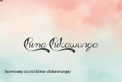Chima Chikawunga