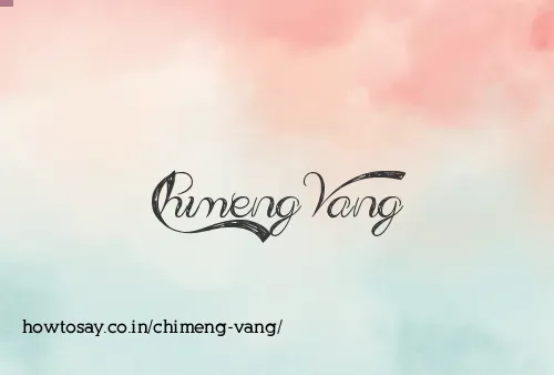 Chimeng Vang