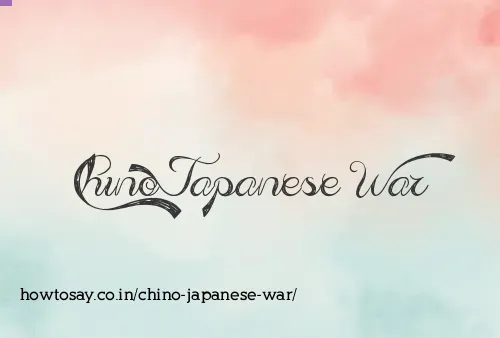 Chino Japanese War