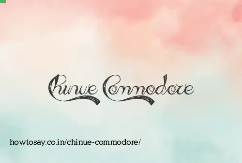 Chinue Commodore