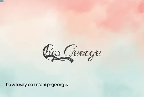 Chip George