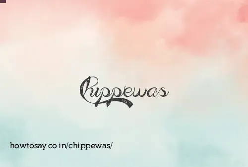Chippewas
