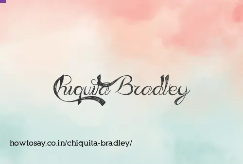 Chiquita Bradley