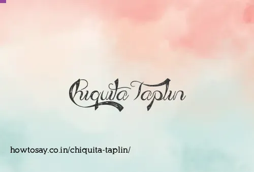 Chiquita Taplin