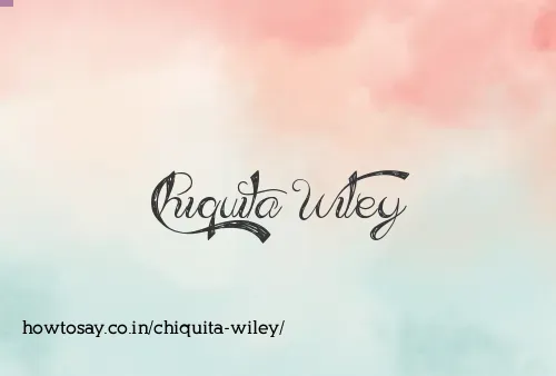 Chiquita Wiley