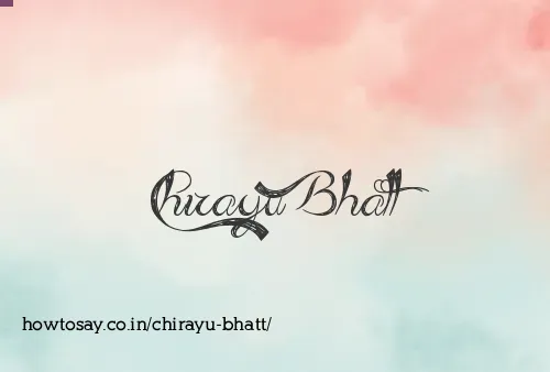 Chirayu Bhatt
