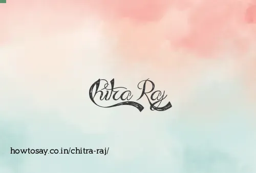 Chitra Raj