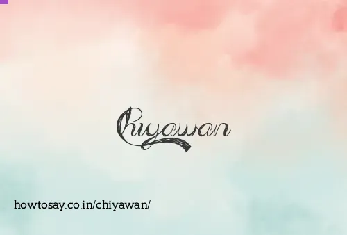 Chiyawan