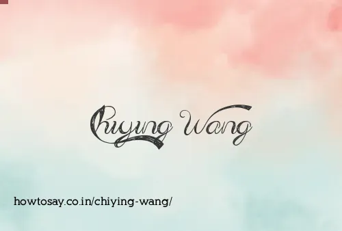 Chiying Wang