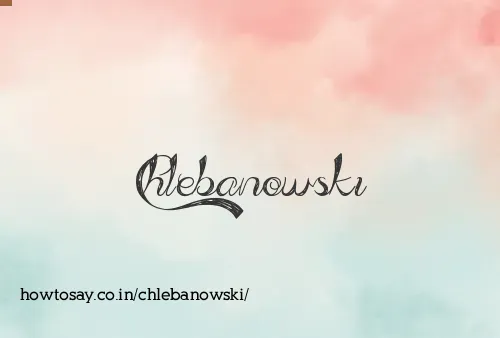 Chlebanowski