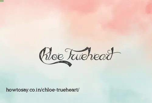 Chloe Trueheart
