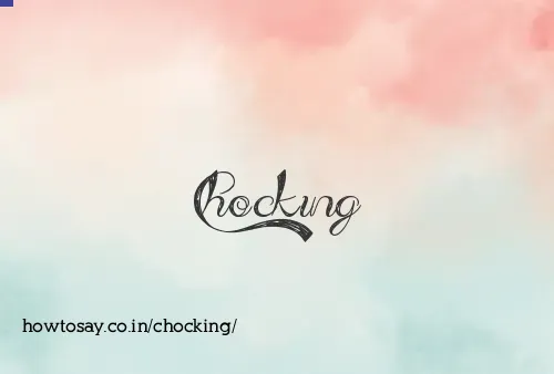 Chocking