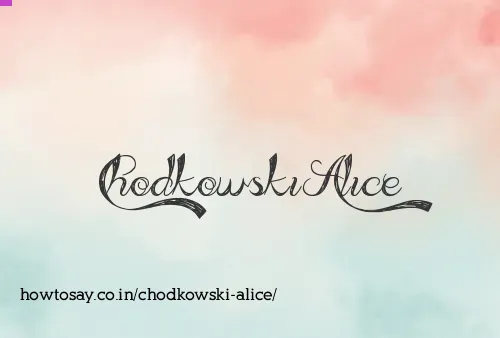 Chodkowski Alice