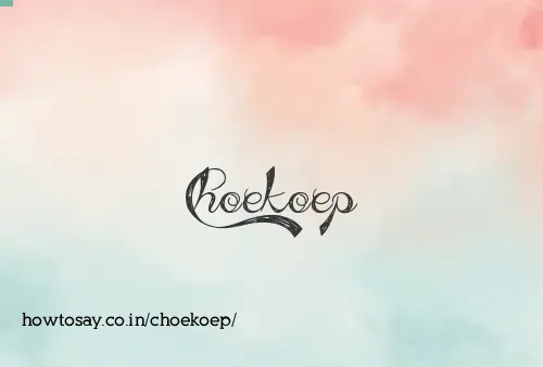 Choekoep
