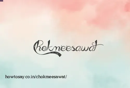 Chokmeesawat