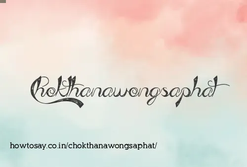 Chokthanawongsaphat