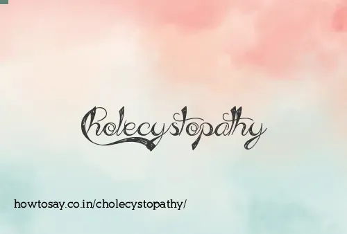 Cholecystopathy