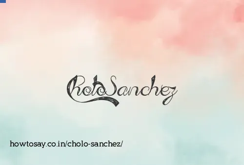 Cholo Sanchez