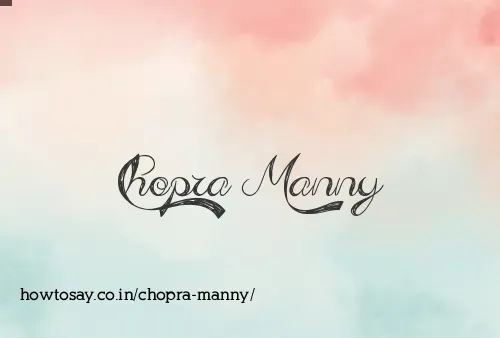 Chopra Manny