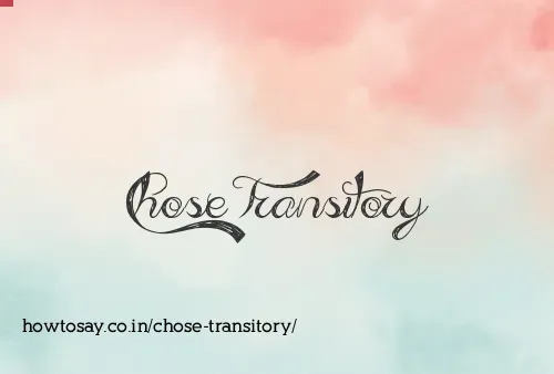 Chose Transitory