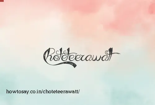 Choteteerawatt