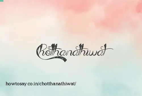 Chotthanathiwat