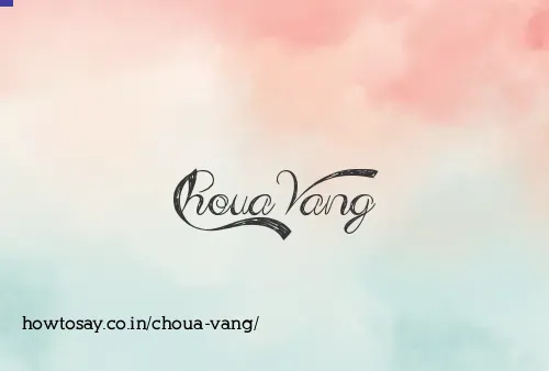 Choua Vang