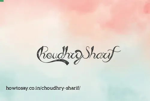Choudhry Sharif