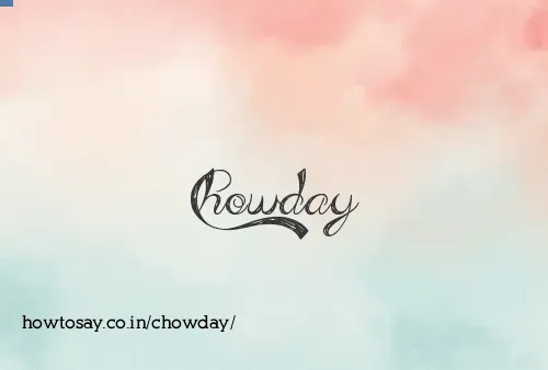 Chowday