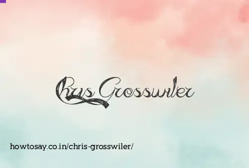 Chris Grosswiler