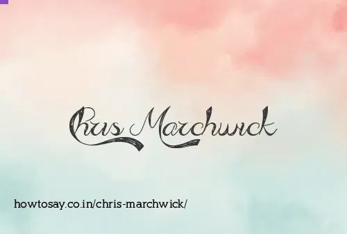 Chris Marchwick