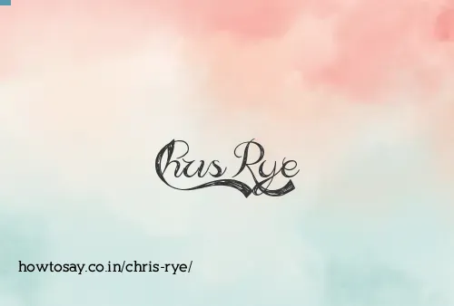 Chris Rye