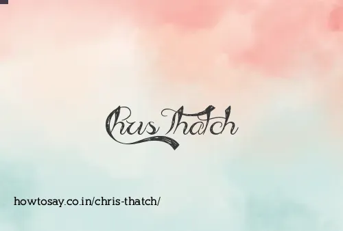 Chris Thatch