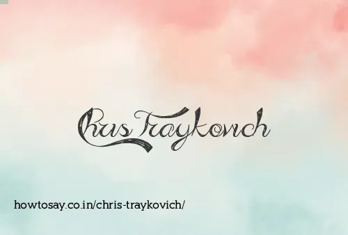 Chris Traykovich