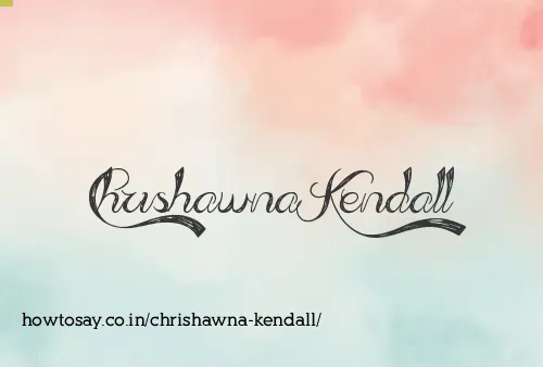 Chrishawna Kendall