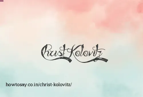 Christ Kolovitz