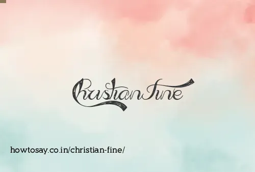 Christian Fine