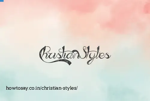 Christian Styles
