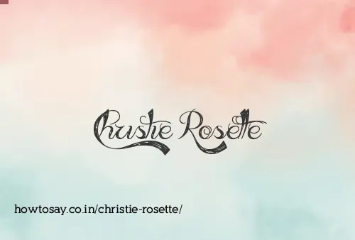 Christie Rosette