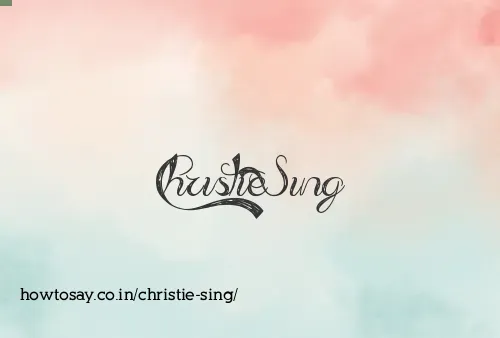 Christie Sing