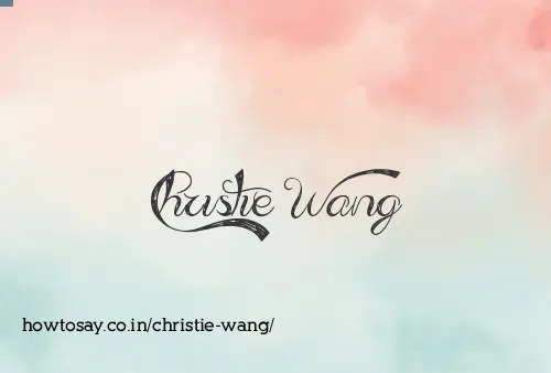 Christie Wang