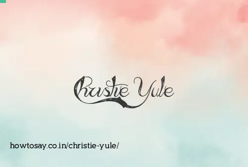 Christie Yule