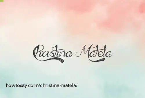 Christina Matela