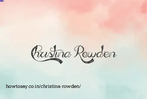 Christina Rowden