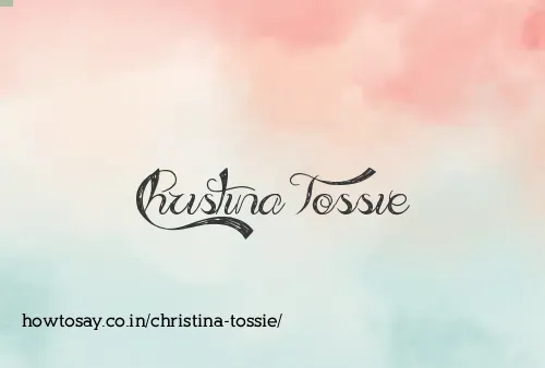 Christina Tossie