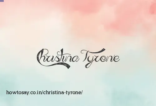 Christina Tyrone
