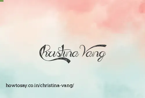 Christina Vang