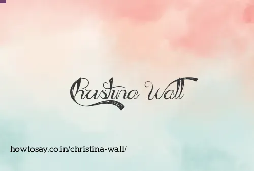 Christina Wall